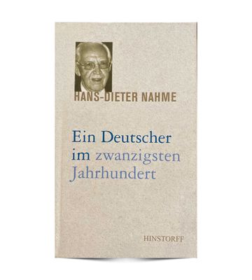Hans-Dieter Nahme - Ein Deutscher im zwanzigsten Jahrhundert